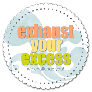 Exhaust Your Excess!